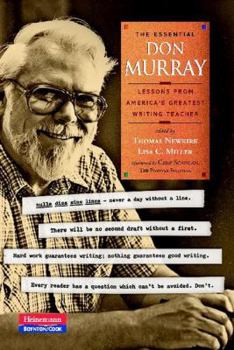 Paperback The Essential Don Murray: Lessons from America's Greatest Writing Teacher Book