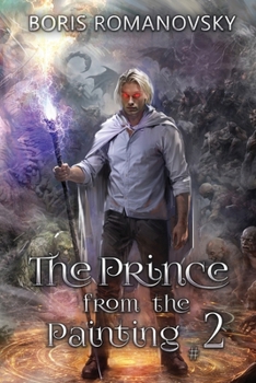 The Prince from the Painting (Book #2): A Historical Progression Fantasy Series