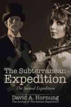 Paperback The Subterranean Expedition: The Second Expedition Book