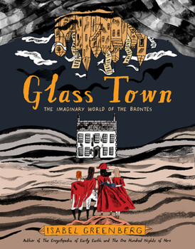 Hardcover Glass Town: The Imaginary World of the Brontës Book