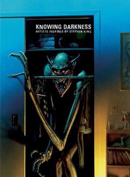 Hardcover Knowing Darkness: Artists Inspired by Stephen King Book
