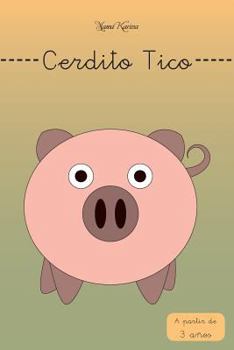 Paperback Cerdito Tico [Spanish] Book