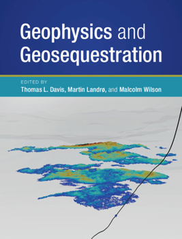 Hardcover Geophysics and Geosequestration Book