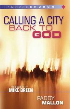 Paperback Calling A City Back To God Book
