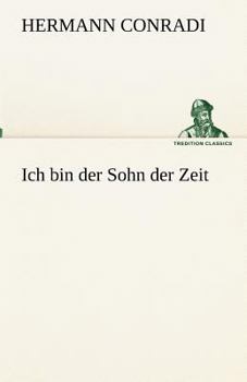 Paperback Ich bin der Sohn der Zeit [German] Book