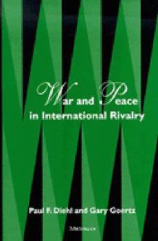 Paperback War and Peace in International Rivalry Book