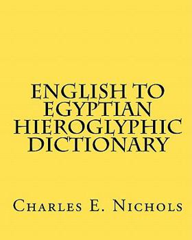 Paperback English to Egyptian Hieroglyphic Dictionary Book