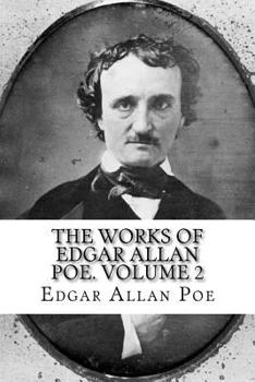 Paperback The Works of Edgar Allan Poe. Volume 2 Book