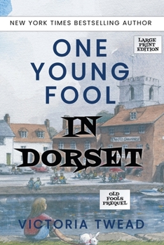 Paperback One Young Fool in Dorset - LARGE PRINT: Prequel [Large Print] Book