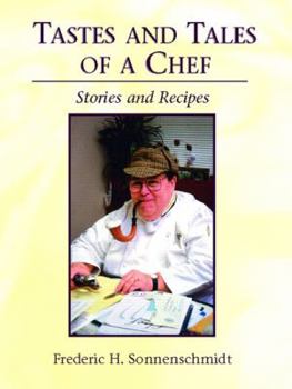 Paperback Tastes and Tales of a Chef: Stories and Recipes Book