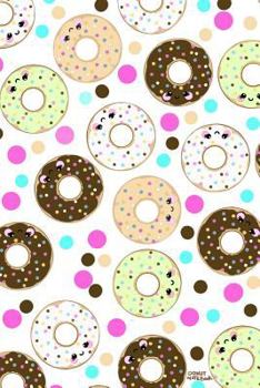 Paperback Donut Notebook: Cute Kawaii Donut notebook for Writing, Notes, Journaling or School Book