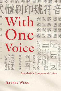 Hardcover With One Voice: Mandarin's Conquest of China Book