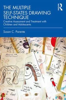 Paperback The Multiple Self-States Drawing Technique: Creative Assessment and Treatment with Children and Adolescents Book