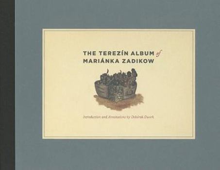 Hardcover The Terezín Album of Mariánka Zadikow Book