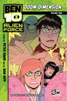 Ben 10 Alien Force: Doom Dimension, Volume 2 - Book #2 of the Ben 10 Alien Force: Doom Dimension