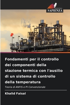 Paperback Fondamenti per il controllo dei componenti della stazione termica con l'ausilio di un sistema di controllo della temperatura [Italian] Book