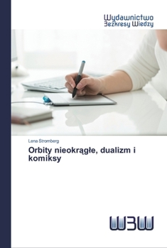 Paperback Orbity nieokrągle, dualizm i komiksy [Polish] Book