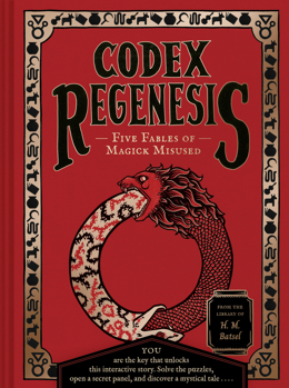Hardcover Codex Regenesis : Five Fables of Magick Misused Book