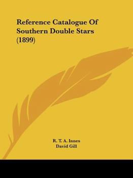 Paperback Reference Catalogue Of Southern Double Stars (1899) Book