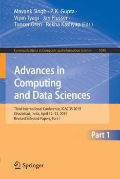 Paperback Advances in Computing and Data Sciences: Third International Conference, Icacds 2019, Ghaziabad, India, April 12-13, 2019, Revised Selected Papers, Pa Book