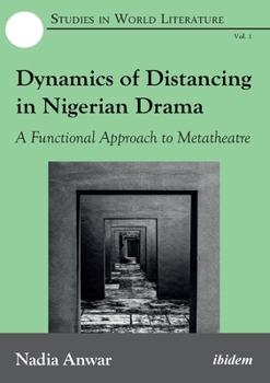 Paperback Dynamics of Distancing in Nigerian Drama Book
