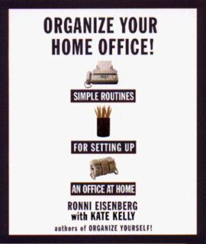 Paperback Organize Your Home Office: Simple Routines for Setting Up an Office at Home Book