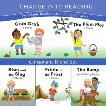 Paperback Charge into Reading Decodable Books (Stage 2): 5 Consonant Blends Decodable Readers to Help Kindergarten and First Grade Beginning Readers Learn to Read (One Blend Type Per Book) Book