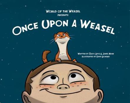 Hardcover Once Upon a Weasel (World of the Weasel) Book