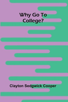 Paperback Why go to College? Book