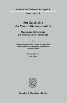 Zur Geschichte Des Vereins Fur Socialpolitik: Studien Zur Entwicklung Der Okonomischen Theorie XLI