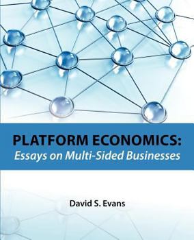 Paperback Platform Economics: Essays on Multi-Sided Businesses Book