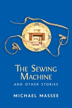 Paperback The Sewing Machine and Other Stories Book