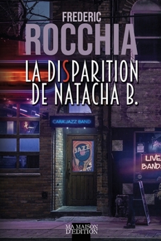 Paperback La Disparition de Natacha B. [French] Book