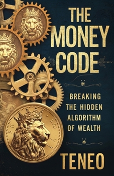 Paperback The Money Code: Breaking the Hidden Algorithm of Wealth Book