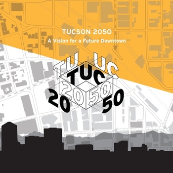 Paperback Downtown Tucson 2050 Book