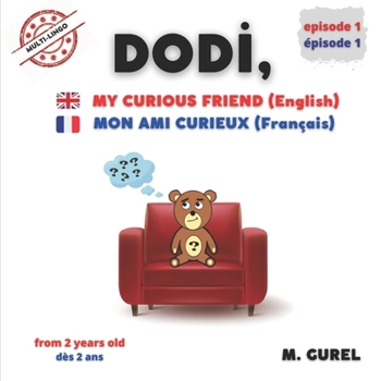 Paperback DODI, mon ami curieux: EPISODE 1 Français/English [French] Book