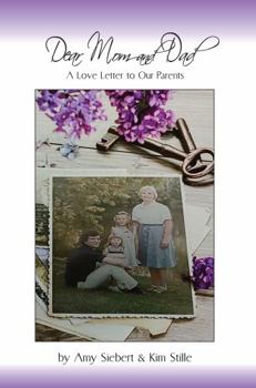 Paperback Dear Mom and Dad: A Love Letter to Our Parents Book