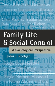 Paperback Family Life and Social Control: A Sociological Perspective Book