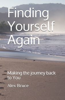 Paperback Finding Yourself Again: Making the journey back to You Book