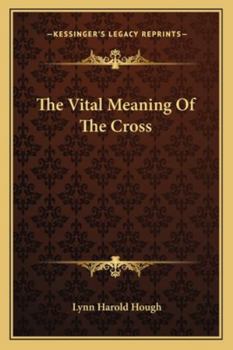 Paperback The Vital Meaning Of The Cross Book