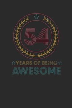 54 Years Of Being Awesome: Graph Paper Notebook – Awesome Birthday Gift Idea