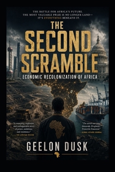 The Second Scramble: Economic Recolonization of Africa