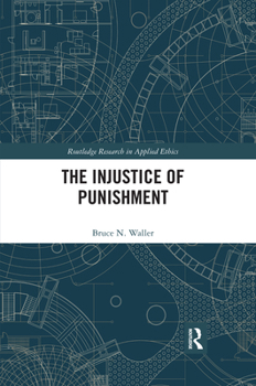 Paperback The Injustice of Punishment Book