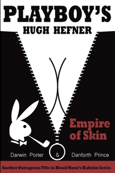 Paperback Playboy's Hugh Hefner: Empire of Skin Book