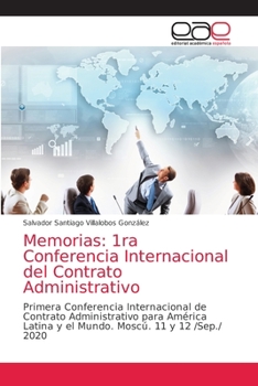 Paperback Memorias: 1ra Conferencia Internacional del Contrato Administrativo [Spanish] Book