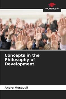 Concepts in the Philosophy of Development