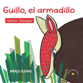 Paperback Guillo, el armadillo: A book that inspires children to find their unique talents. Book