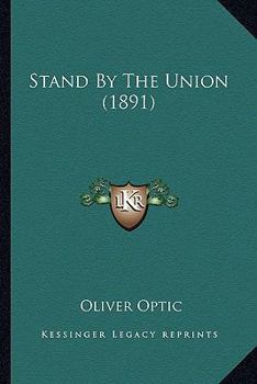 Paperback Stand By The Union (1891) Book