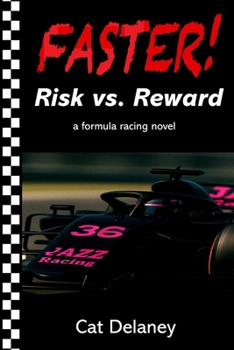 Paperback Risk vs. Reward: a formula racing novel Book