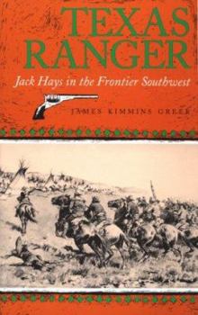 Paperback Texas Ranger: Jack Hays in the Frontier Southwestvolume 50 Book
